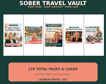 Puede incluir: Una colección digital titulada The Complete Sober Travel Vault que incluye cinco guías: Sober Airport Confidence Guide, Sober All-Inclusive Secrets, Sober Cruise Playbook, Sober Night Out Cheat Sheet y Sober Travel Packing System con 170 páginas en total.