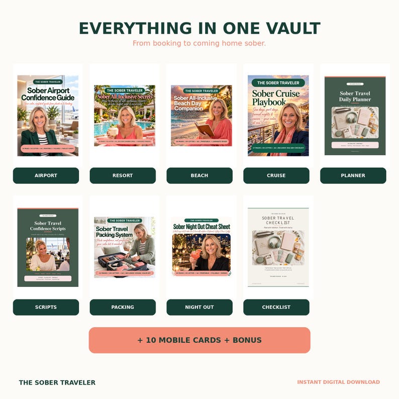 May include: A digital collection titled Everything in One Vault by The Sober Traveler, featuring nine guidebooks including Sober Airport Confidence Guide, Sober All-Inclusive Secrets, Sober Cruise Playbook, and Sober Travel Daily Planner, plus mobile cards.