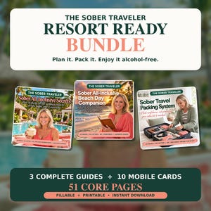May include: The Sober Traveler Resort Ready Bundle includes three guides: Sober All-Inclusive Secrets, Sober All-Inclusive Beach Day Companion, and Sober Travel Packing System. The set features 51 core pages, 10 mobile cards, and is fillable and printable.