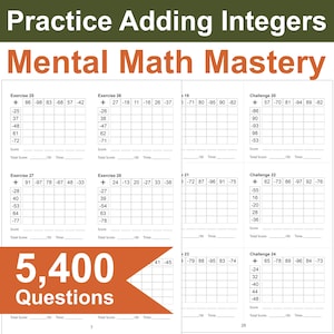 以下が含まれることがあります： 「Practice Adding Integers」というタイトルのワークブックページで、上部に「Mental Math Mastery」と書かれています。ページには、加算演習やチャレンジなど、数学の問題があり、スコアと時間のスペースがあります。画像には「5,400 Questions」というテキストも含まれています。