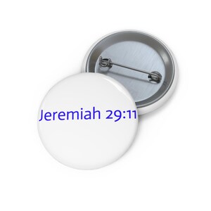 Jeremiah 29:11 Pin Button | Scripture Badge