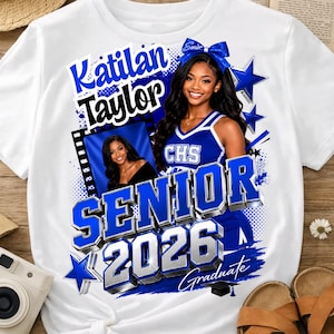 May include: White t-shirt featuring a graphic design for a high school senior. The design includes the name "Katilan Taylor", the text "Senior 2026", a photo of a smiling person, and blue star accents.