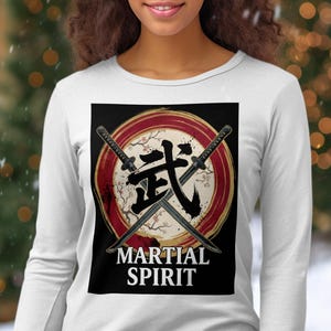 Martial Spirit Long Sleeve T-Shirt, Samurai Katana Zen Bushido Apparel