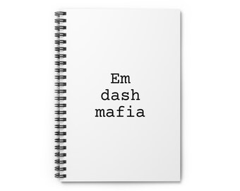 Em dash mafia Notebook, Funny Editor Gift, Ruled Writer Journal