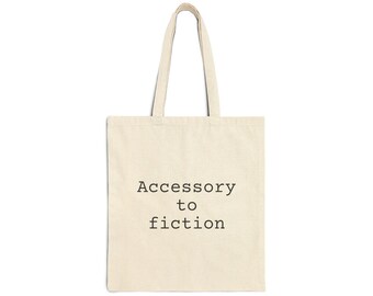 Accessory to fiction Tote Bag, Reader Writer Gift, Bookish Natural Canvas Bag