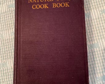 Antique 1918 Nature Cure Cook Book Anna Lindlahr | Naturopathic Health History