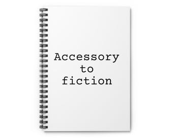 Accessory to Fiction Notebook, Writer and Reader Gift, Ruled Literary Journal