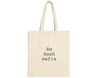 Em dash mafia Tote Bag, Editor Writer Gift, Natural Canvas Book Bag