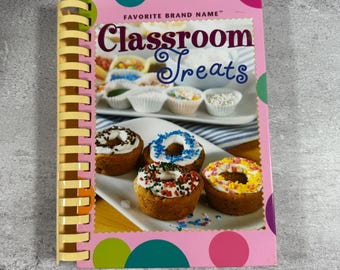Vintage 2005 Favorite Brand Name Classroom Treats Spiral Cookbook Teacher Gift