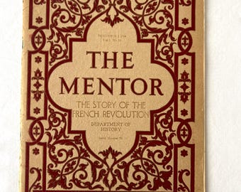 The Mentor Magazine, French Revolution by the dept. of History, Vol. 2 No. 16, Serial Number 70, November 2, 1914
