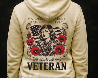 Jouw aannames maken me niet minder veteraan • Veteraan voor vrouwen • Dameshoodie