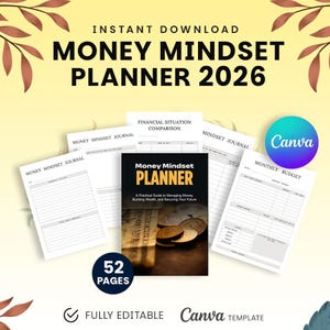 May include: A digital money mindset planner for 2026, featuring a black and gold cover with the title "Money Mindset Planner." The image includes several pages with financial planning templates, a "Canva" logo, and the text "52 Pages."