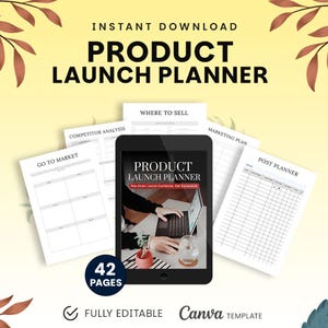 May include: A digital product launch planner template with the text "Product Launch Planner" and "Instant Download". The image shows a tablet displaying the planner, surrounded by worksheets labeled "Go to Market", "Competitor Analysis", and "Post Planner". The template is fully editable and has 42 pages.