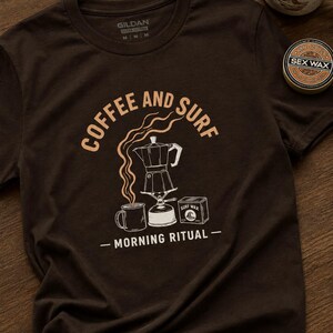Coffee And Surf Shirt, Surf Coffee Tee, Beach Morning Ritual Tshirt, Surfer Gift Shirt, Coastal Graphic Tee, Van Life Shirt, Ocean Lover Tee