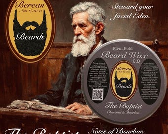 Beard Wax 2.0 -2oz Tin- “The Baptist”