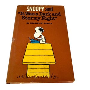 SNOOPY✵ IT was a dark and stormy night…✵ It Was a Dark and Stormy Night, Snoopy by Charles M. Schulz