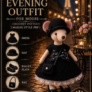 May include: A crochet mouse wearing a black dress, hat, ballet flats, and a bag. The outfit is labeled "Vintage Paris Evening Outfit" and includes a crochet pattern PDF. The image has the text "Intermediate Level".