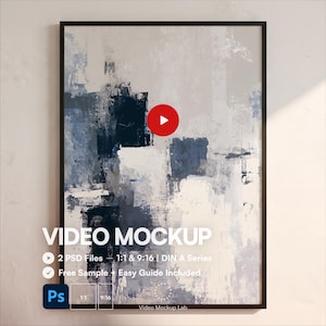 May include: A framed abstract wall art print featuring a textured composition of navy blue, slate gray, and white paint strokes. The image includes a red play button icon, the text VIDEO MOCKUP, 2 PSD Files, 1:1 & 9:16, DIN A Series, and Ps logo.