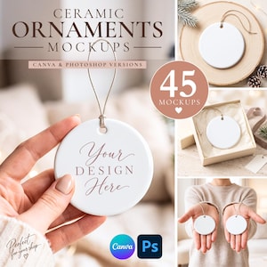 May include: A set of 45 white ceramic round ornaments for digital mockups, featuring a gold hanging string. The text reads CERAMIC ORNAMENTS MOCKUPS, CANVA & PHOTOSHOP VERSIONS, 45 MOCKUPS, and Your DESIGN Here in elegant script font.