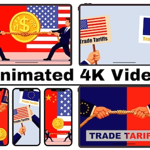 May include: Animated 4K video graphic depicting trade tariffs. The image shows illustrations of the US, China, and the EU, with people pulling on a rope, and holding signs that say "Trade Tariffs". A gold dollar sign is also present.