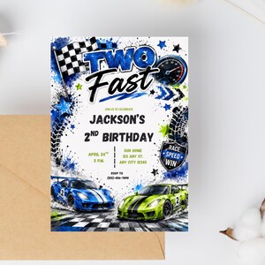 May include: A rectangular birthday invitation card featuring a race car theme with blue and green sports cars, a checkered flag, a speedometer, and tire tracks. The text reads TWO FAST, JACKSON'S 2ND BIRTHDAY, with event details and a shield graphic.