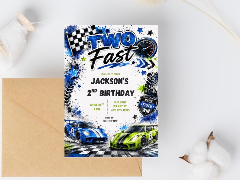 May include: A rectangular birthday invitation card featuring a race car theme with blue and green sports cars, a checkered flag, a speedometer, and tire tracks. The text reads TWO FAST, JACKSON'S 2ND BIRTHDAY, with event details and a shield graphic.
