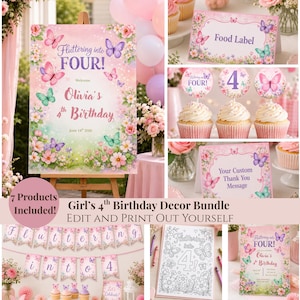 May include: A pink and floral themed birthday party decor bundle. Includes a welcome sign, food labels, cupcake toppers, thank you cards, and a banner. The sign reads "Fluttering into FOUR!" with butterflies and flowers.