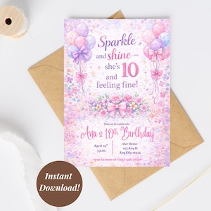 May include: A birthday invitation with a watercolor design. The invitation features the text "Sparkle and shine - she's 10 and feeling fine!" and "Ana's 10th Birthday". The design includes balloons, flowers, and bows in shades of pink and purple.