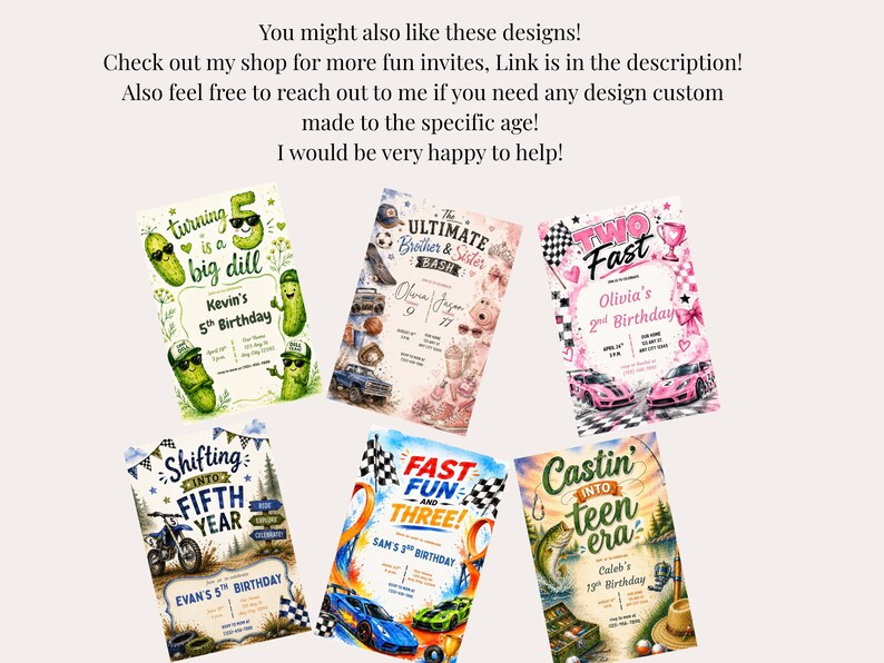 May include: Six rectangular birthday party invitations featuring various themes including pickles, sports, racing cars, dirt bikes, and fishing. Each card displays colorful illustrations, event details, and specific text such as turning is a big dill, The Ultimate Brother & Sister Bash, TWO FAST, Shifting into Fifth Year, FAST FUN AND THREE, and Castin into teen era.