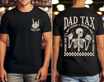 Comfort Colors Funny Dad Tax Skeleton T-Shirt, Father's Day Gift