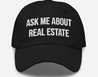 Ask Me About REAL ESTATE - embroidered cap