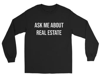 Ask Me About REAL ESTATE - men’s Long Sleeve Shirt TWO sided