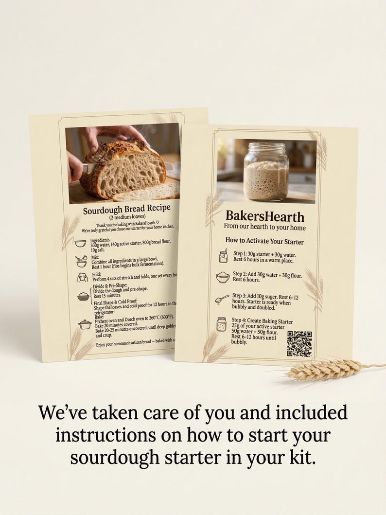 May include: Two cream-colored recipe cards with instructions for sourdough bread and starter activation. The sourdough bread recipe includes ingredients and steps. The starter instructions are for BakersHearth. The bottom text reads, "We've taken care of you and included instructions on how to start your sourdough starter in your kit."
