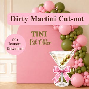 Tini Bit Older Birthday Sign, Dirty Martini Party Decor, Pink Cocktail Sign, Printable Birthday Poster, Martini with Olives Standee