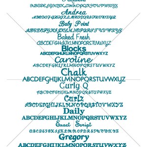 May include: A teal blue graphic showing different font styles for the alphabet. The fonts include Alexandria, Andrea, Baby Point, Baked Fresh, Blocks, Caroline, Chalk, Curly Q, Carlz, Daily, Exact Script, Gregory, Standard Script. The graphic is on a white background.