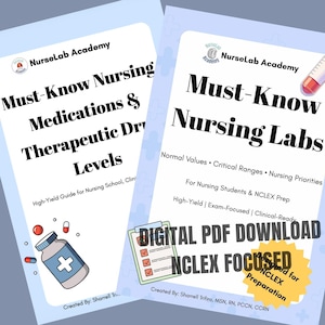 May include: Two digital PDF downloads for nursing students. The first, "Must-Know Nursing Medications & Therapeutic Drug Levels," and the second, "Must-Know Nursing Labs." Both guides are NCLEX focused and designed for exam preparation. Includes illustrations of medication bottles and lab results.