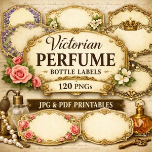 Può includere: Una collezione di etichette per bottiglie di profumo in stile vintage con cornici dorate ornate e dettagli floreali. Le etichette presentano il testo "Victorian PERFUME BOTTLE LABELS" e "120 PNGs". Include file JPG e PDF stampabili.