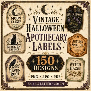 May include: A collection of vintage Halloween apothecary labels featuring 150 designs in PNG, JPG, and PDF formats. The labels include text such as Moon Elixir, Black Cat Essence, Raven Root, Belladonna, Autumn Spell Oil, and Witch Hazel on paper.