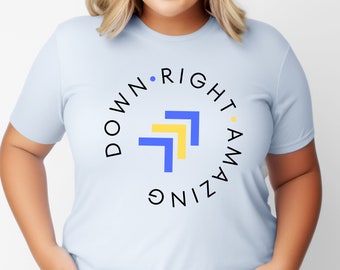 Down Syndrome Awareness shirt, Down Syndrome Awareness t-shirt, Down Syndrome Month, Custom Down Syndrome shirt, Trisomy 21, inclusive shirt