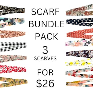 May include: A collection of long, thin fabric scarves featuring various patterns including leopard print, floral designs, black and white gingham, and polka dots. The text SCARF BUNDLE PACK 3 SCARVES FOR $26 is centered between the two columns of scarves.