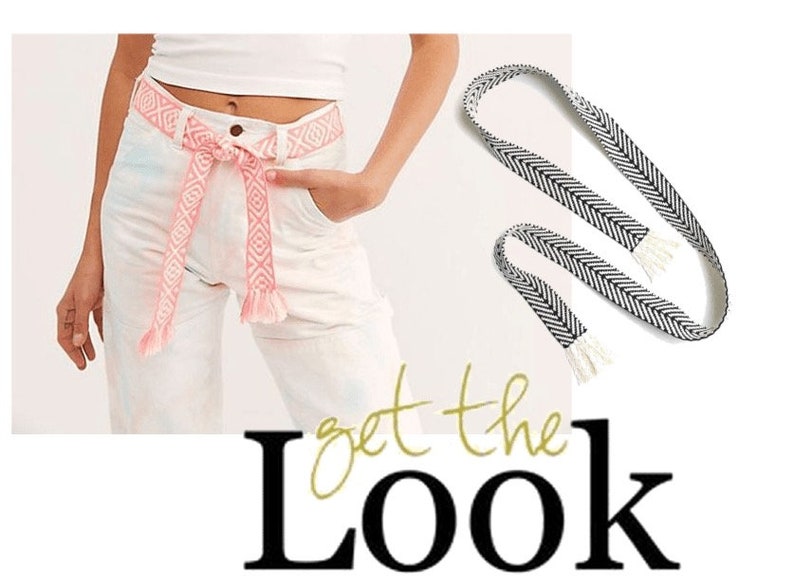 May include: A pink and white woven belt with fringe tassels. The belt is tied around a pair of white jeans. The text "get the Look" is written in gold script below the image.