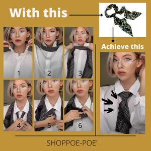 May include: A step-by-step guide on how to tie a scarf around the neck to create a stylish knot. The image shows a woman wearing a white shirt and a black and white patterned scarf. The scarf is tied in a knot at the front of the neck. The image also shows the scarf before it is tied, and the final result of the knot. The text "SHOPPOE-POE'" is at the bottom of the image.