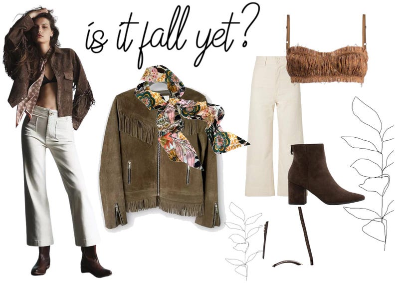 May include: A fashion collage featuring the text 'is it fall yet?' with a brown suede fringe jacket, white wide-leg trousers, a brown strapless fringe top, a brown suede ankle boot, and a multi-colored floral print scarf on a white background.