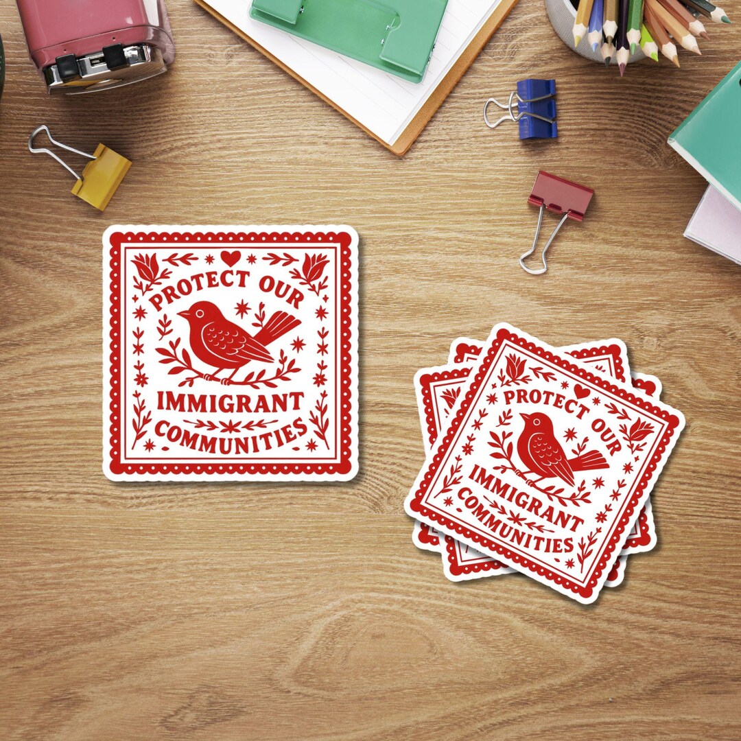Protect Our Immigrant Communities Sticker | Folk Art Bird Protest Vinyl ...