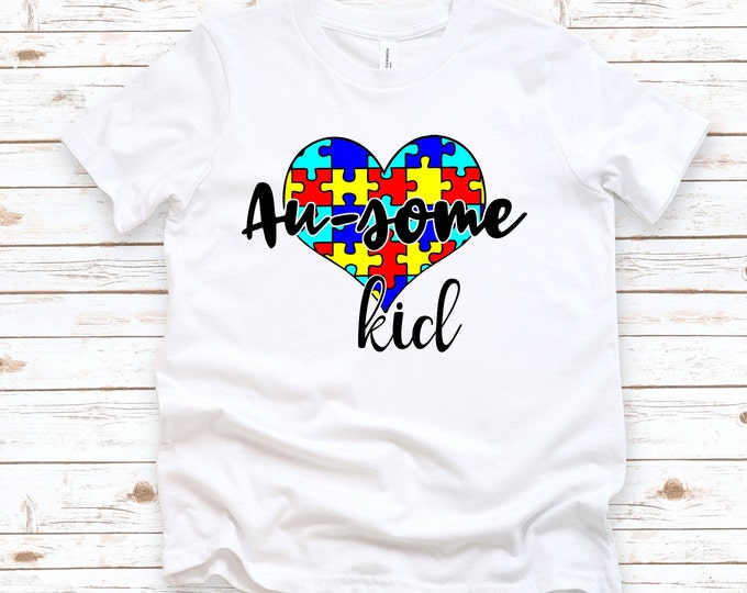 Autism Awareness - Au-some Kid Shirt