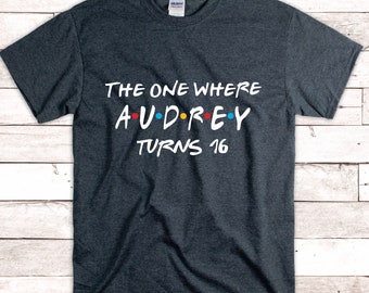 Birthday | Happy Birthday | Friends Inspired | The One Where Customized Birthday Shirt