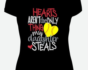 Heart aren't the only thing my Daughter Steals Softball Tee