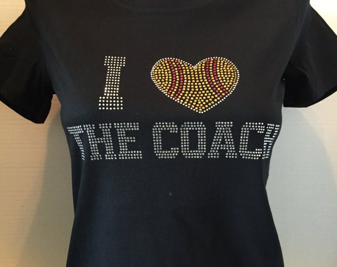 I Love The Coach - Softball Bling Shirt