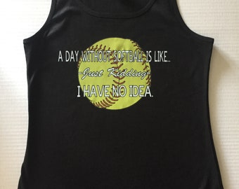 A Day Without Softball Tee