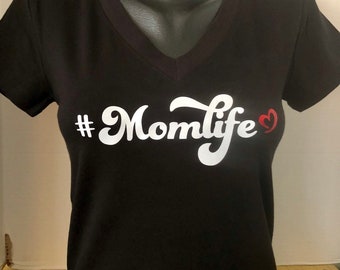 Mom Life - #Momlife Shirt